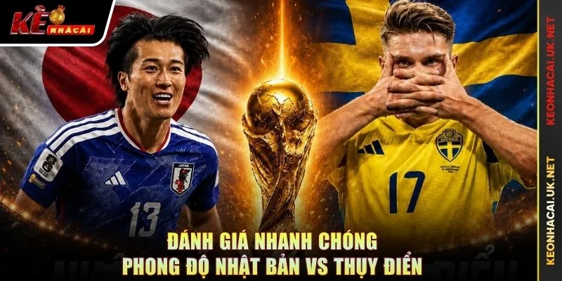 Đánh giá nhanh chóng phong độ Nhật Bản vs Thụy Điển